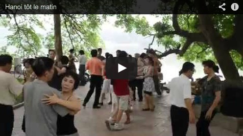 Video Ha Noi le matin (c) Huy Anh NGUYEN
